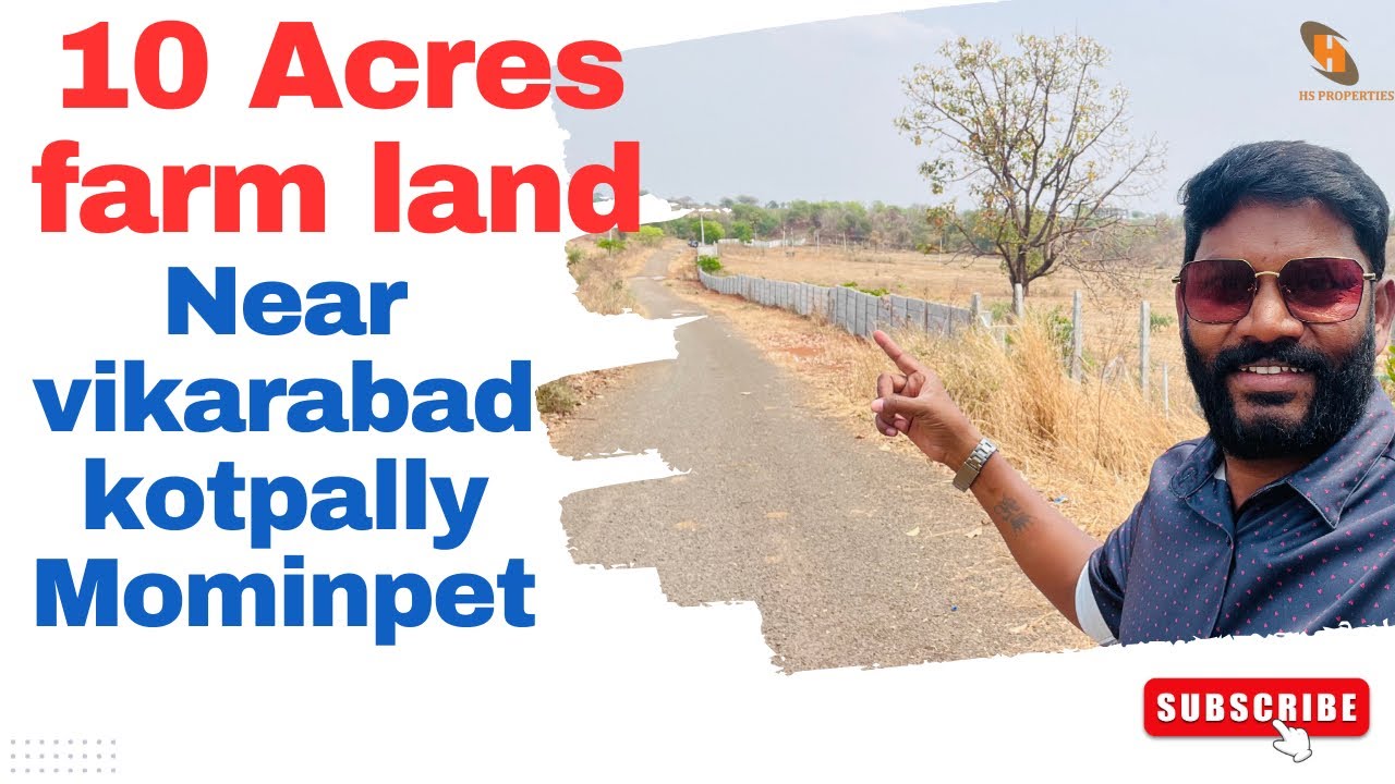10 Acres farm land for Sale Near Vikarabad and Kotpally, moinpet | Farm House In Hyderabad