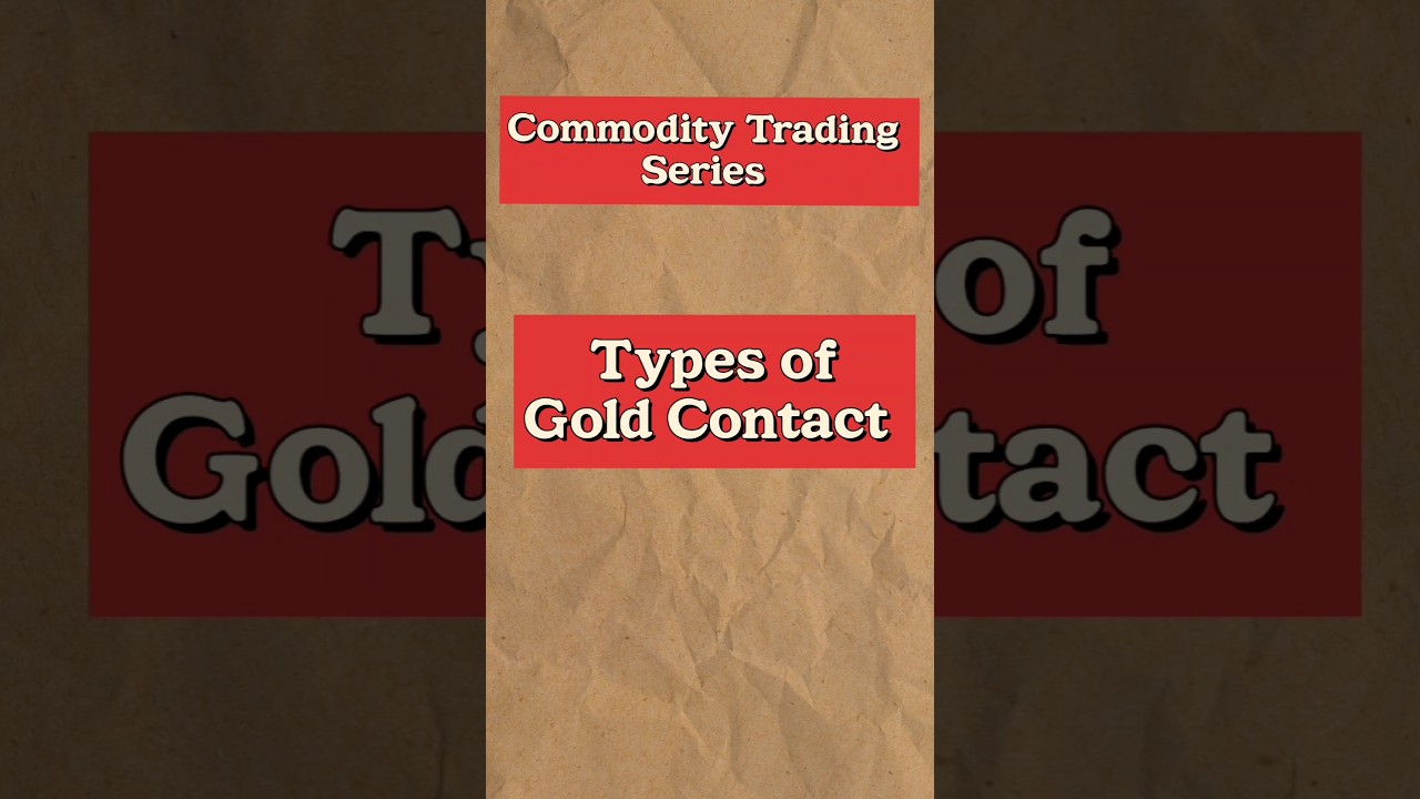 Commodity Trading! Types of Gold Contract #mcx #stockmarketeducation #commodity