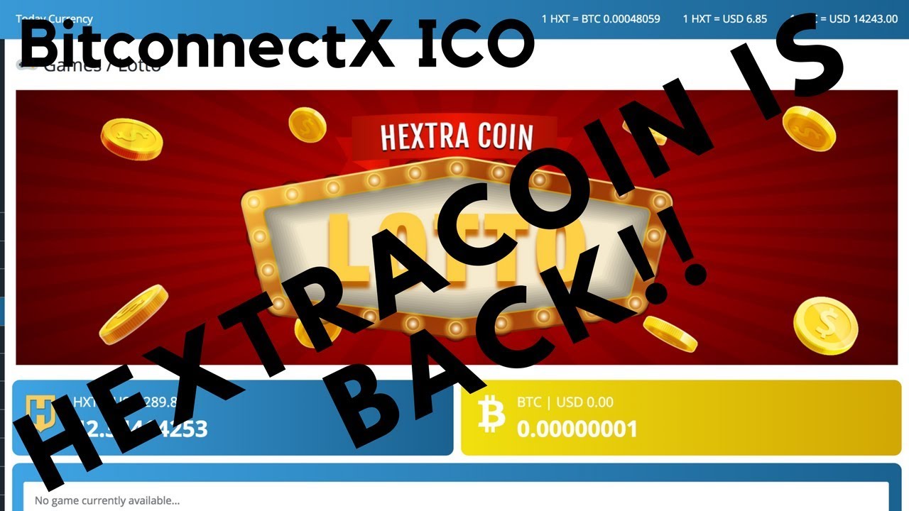 Hextracoin is Back Online! What About BitconnectX ICO?!?