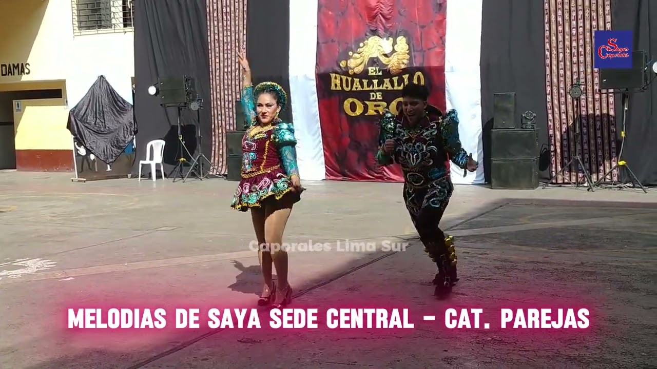 MELODIAS DE SAYA SEDE CENTRAL - CAT. PAREJAS 🏆 CONCURSO EL HUALLALLO DE ORO 2024 🏆 SAYAS Y CAPORALES