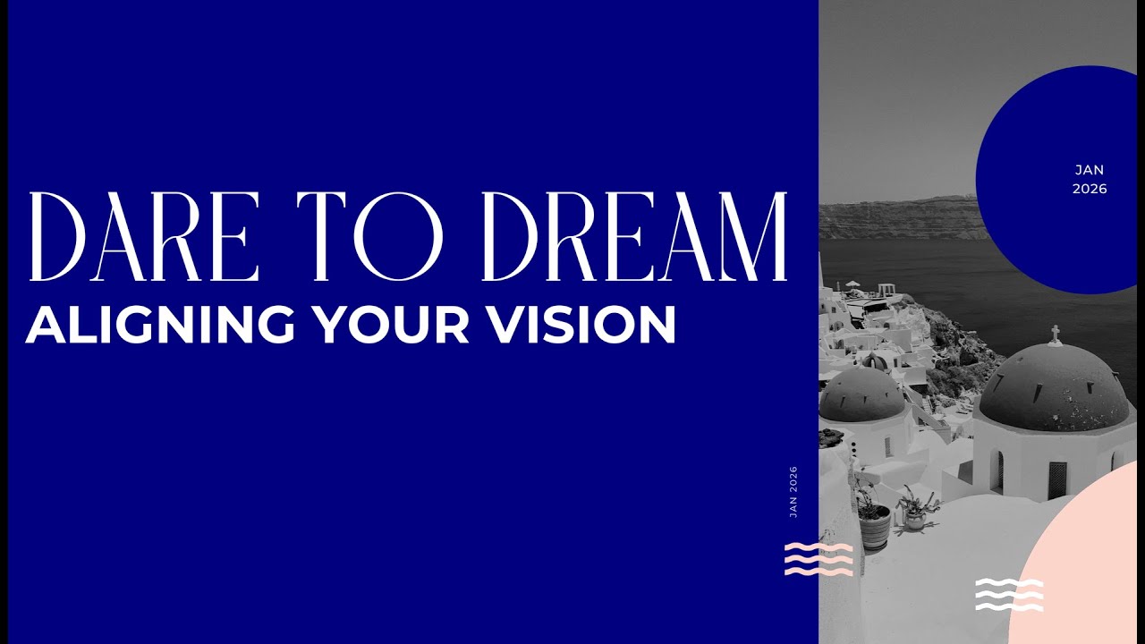 DARE TO DREAM | ALIGNING YOUR VISION | Ps. Boby Setiawan