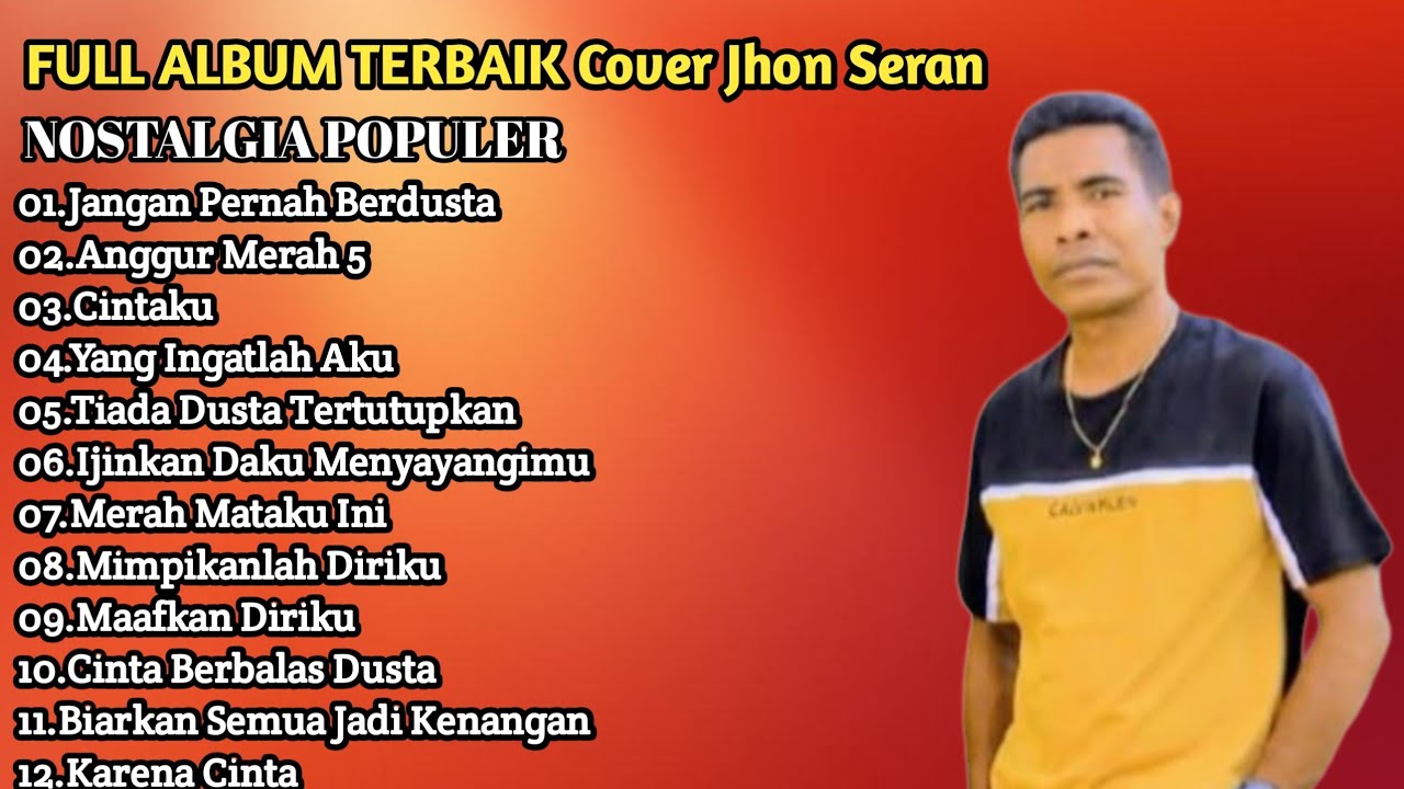 JHON SERAN FULL Cover  Lagu Nostalgia Terbaru 2026 // COCOK DIPUTAR DISAAT DI PERJALANAN 