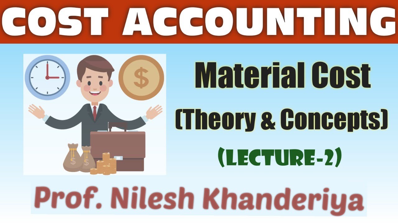 Material Costing | Cost Accounting | Lecture-3
