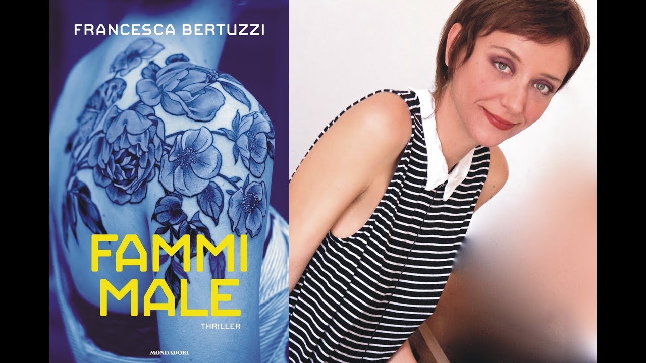 Francesca Bertuzzi * Fammi male