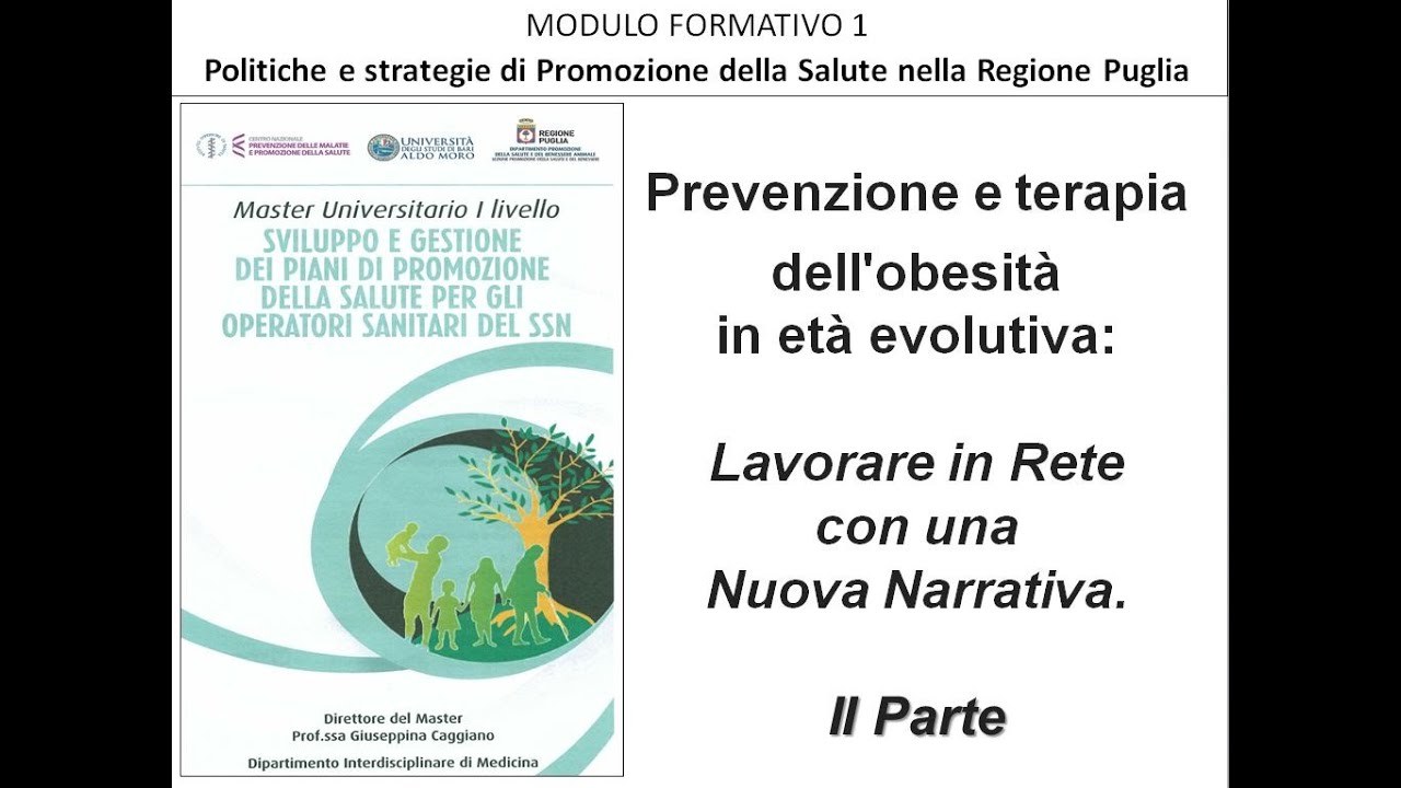 Prevenzione e terapia dell'obesità in età evolutiva. Mod2: Lavorare in Rete con una Nuova Narrativa.