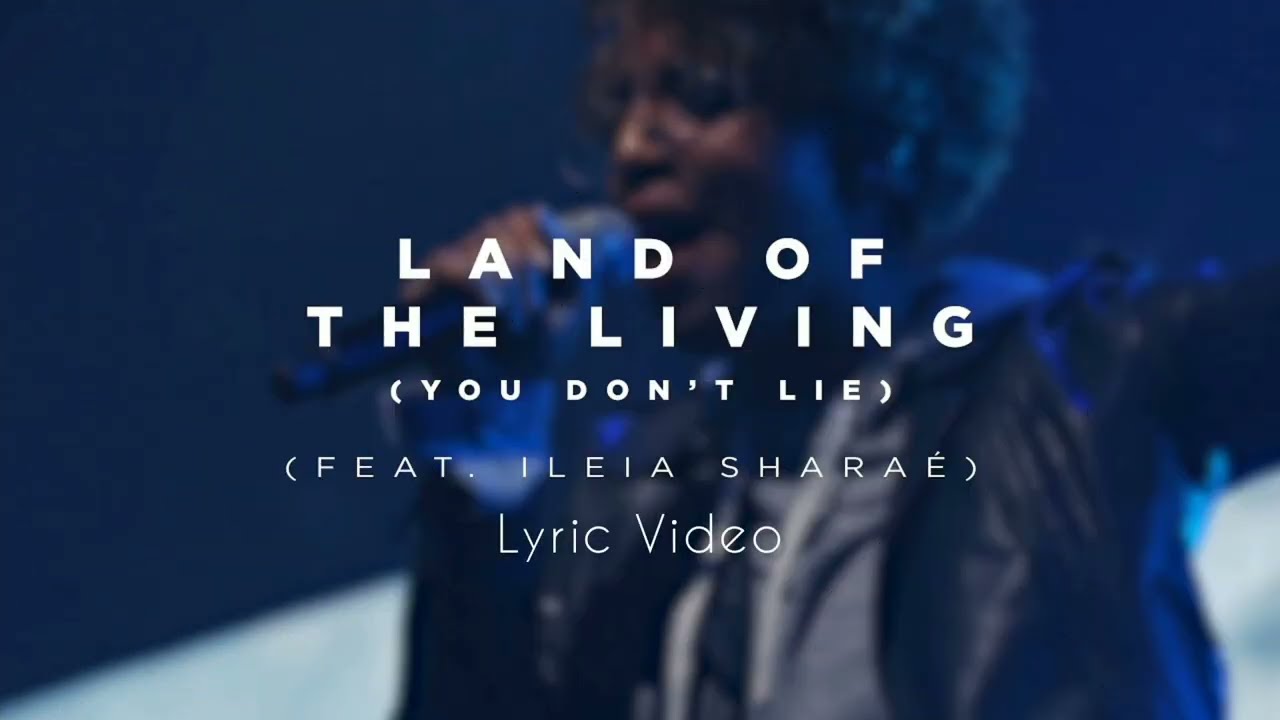 Land Of The Living (You Don't Lie) ft. Ileia Sharae_Church Of The City [Lyric Video]
