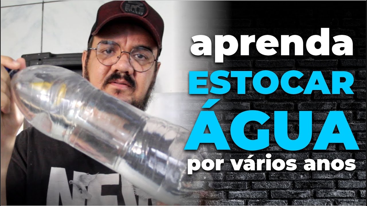 COMO ESTOCAR ÁGUA POR ATE 5 ANOS COM ESSA DICA