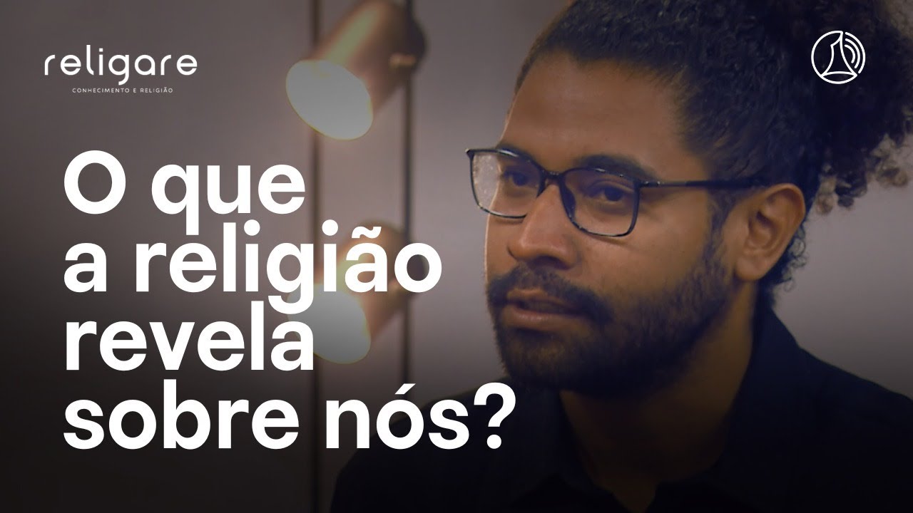 Religare - Conhecimento e Religião sobre o que a religião diz sobre nós