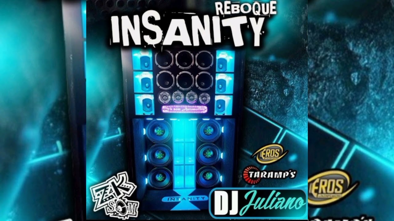 REBOQUE INSANITY - DJ JULIANO