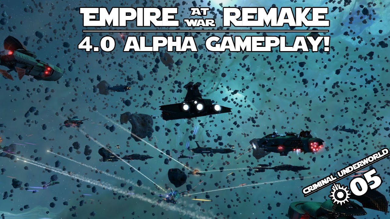 The Black Star Destroyer | EAW: Remake 4.0 Criminal Underworld Game play #05