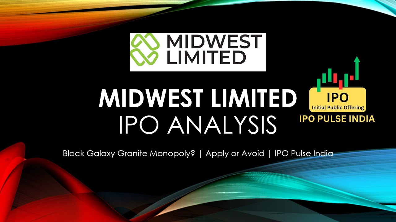 Midwest Limited IPO Review 2025🔥| Black Galaxy Granite Monopoly? | Apply or Avoid | IPO Pulse India
