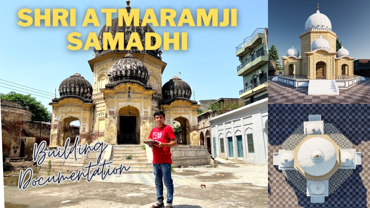 Shri Atmaramji Shrine Gujranwala | Heritage Documentary | Building Documentation