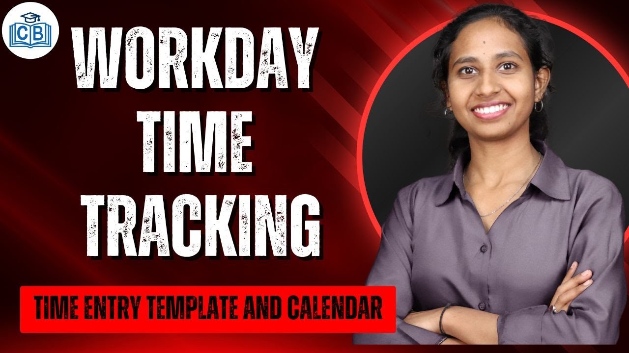 Workday Time Tracking entry template and calendar | Workday Time Tracking  | CyberBrainer