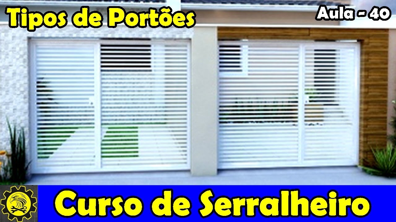 Curso de Serralheiro 40 - Tipos de Portões