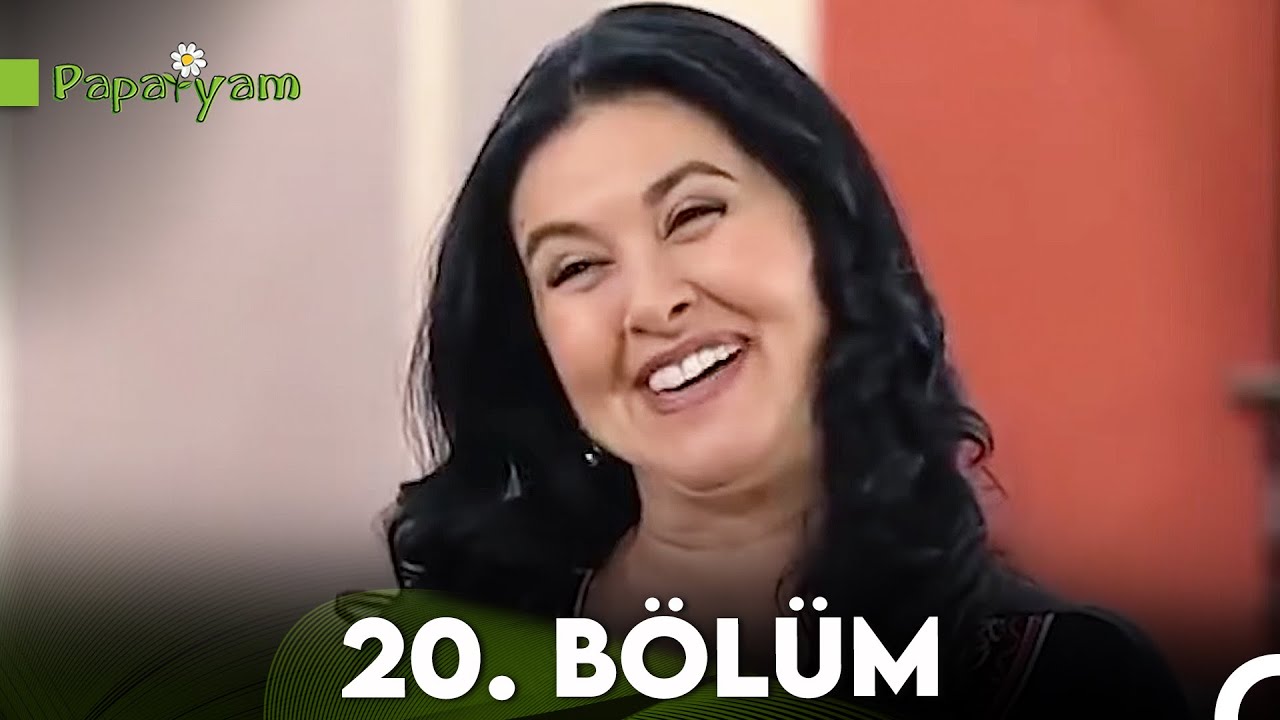 Papatyam 20. Bölüm