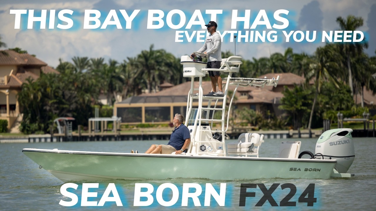 Это лучшая лодка до 25 футов? | Sea Born FX24