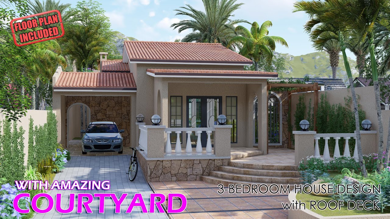 Small House Design | 3 BEDROOM SPANISH CASA BUNGALOW HOUSE DESIGN with COURTYARD AND ROOF DECK