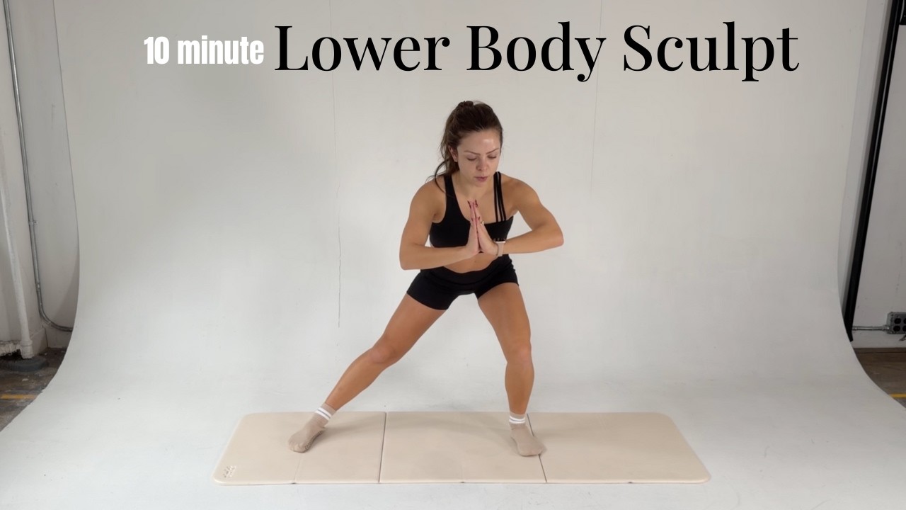 10 minute Lower Body Sculpt