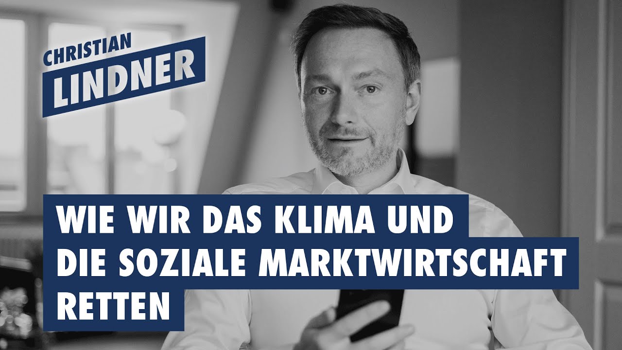 Klimaschutz und Soziale Marktwirtschaft? Das geht! | Christian Lindner