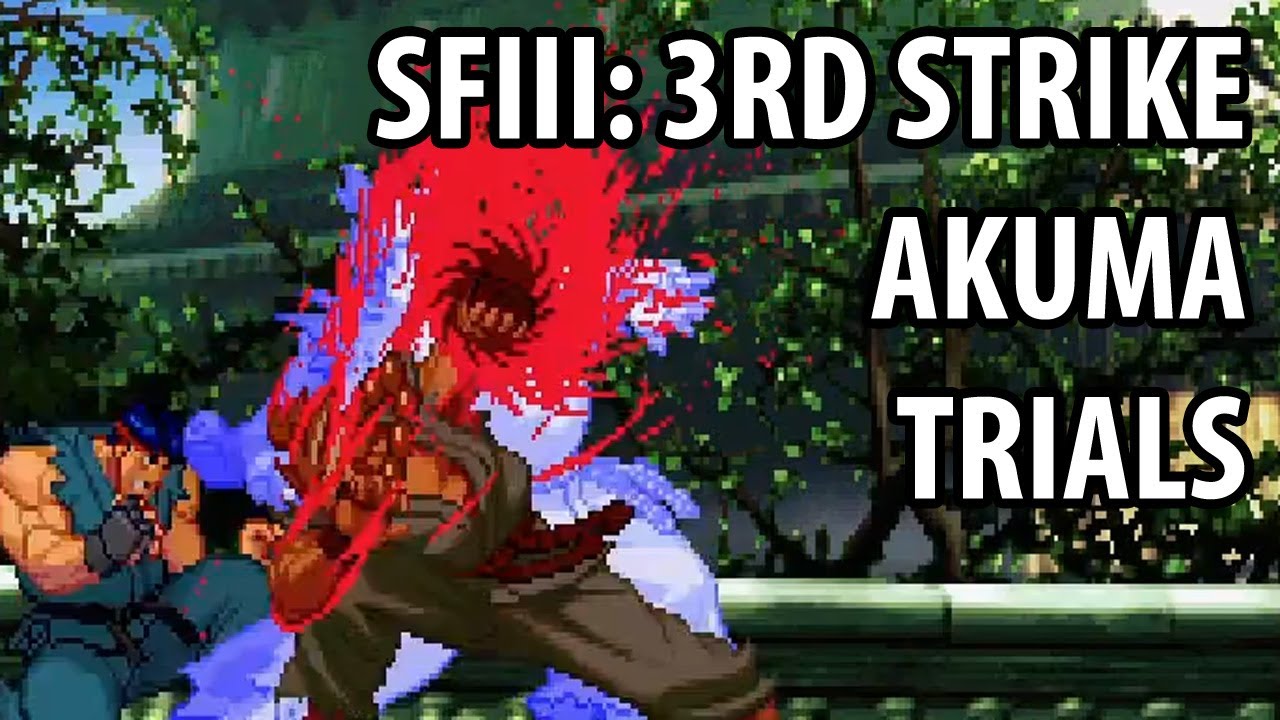 [SFIII: 3rd Strike Online] Akuma Trials