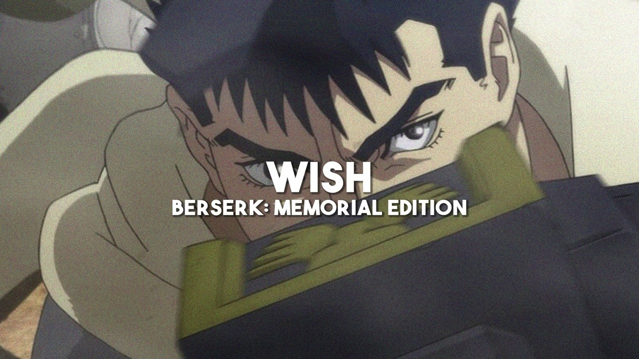 Wish - Berserk: Memorial Edition (sped up/nightcore)