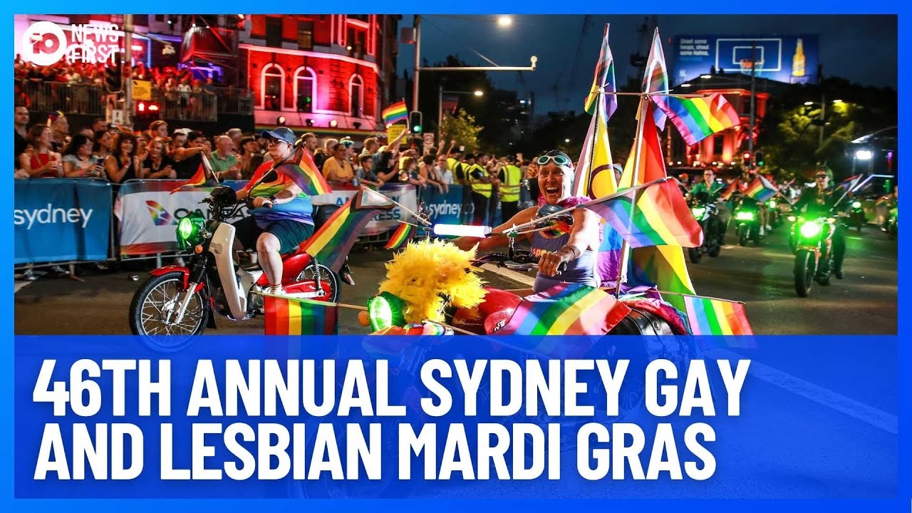 46th Annual Sydney Gay and Lesbian Mardi Gras | 10 News First
