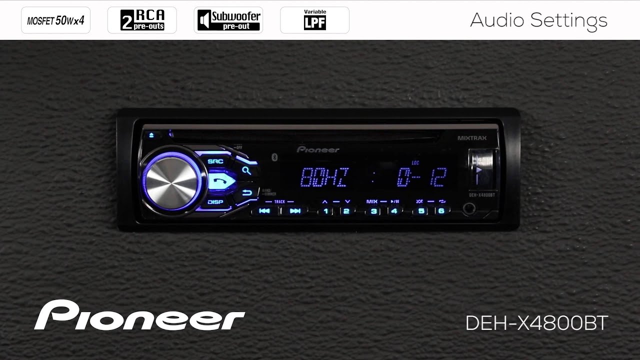 How To - DEH-X4800BT - Audio Settings Menu