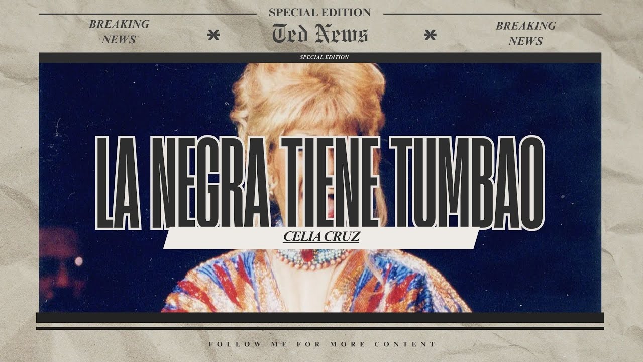 Celia Cruz - La Negra Tiene Tumbao (Letra)