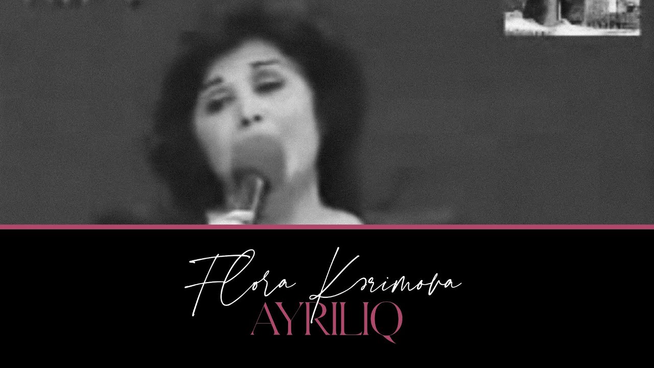Flora Kərimova — Ayrılıq | 1994 | İstanbul