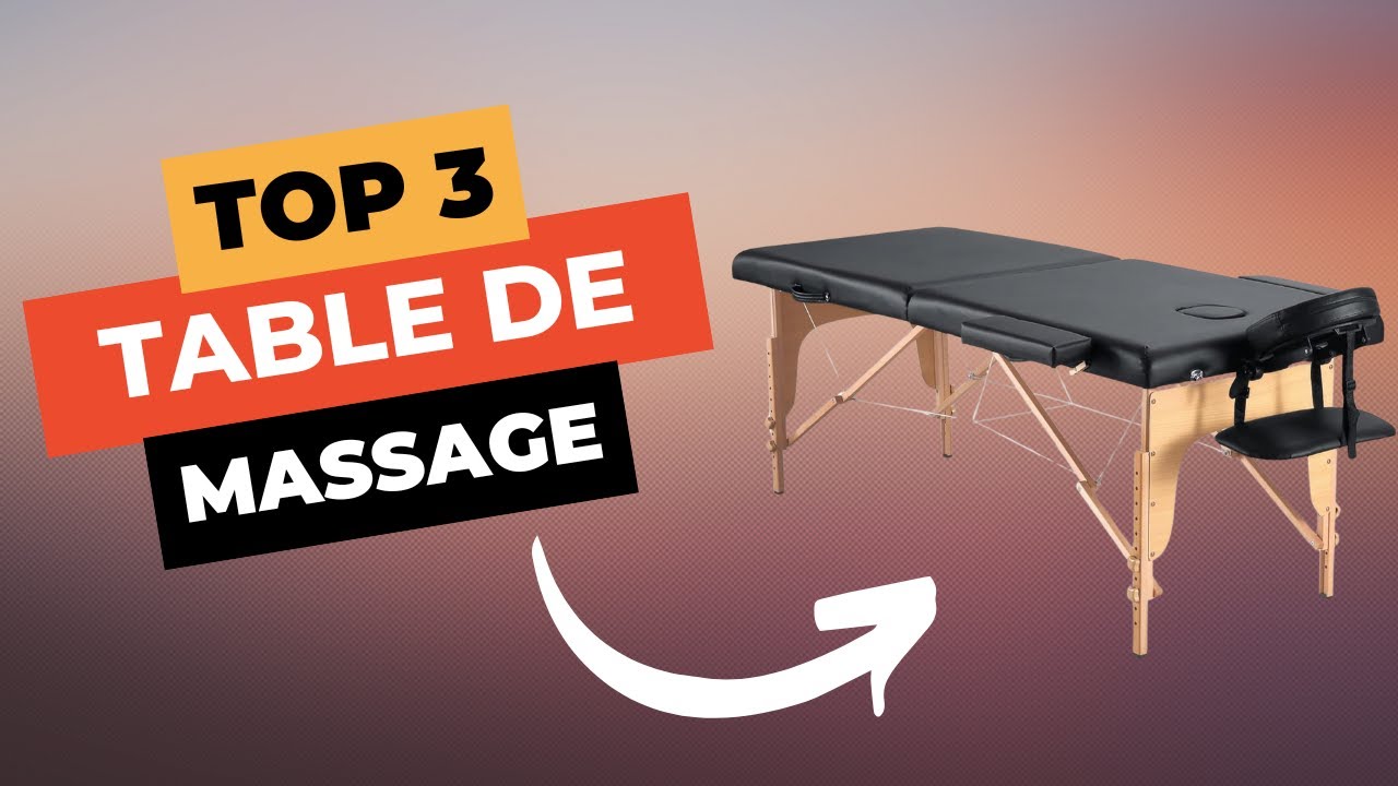 TOP 3 : Meilleure Table de Massage 2024 🔥