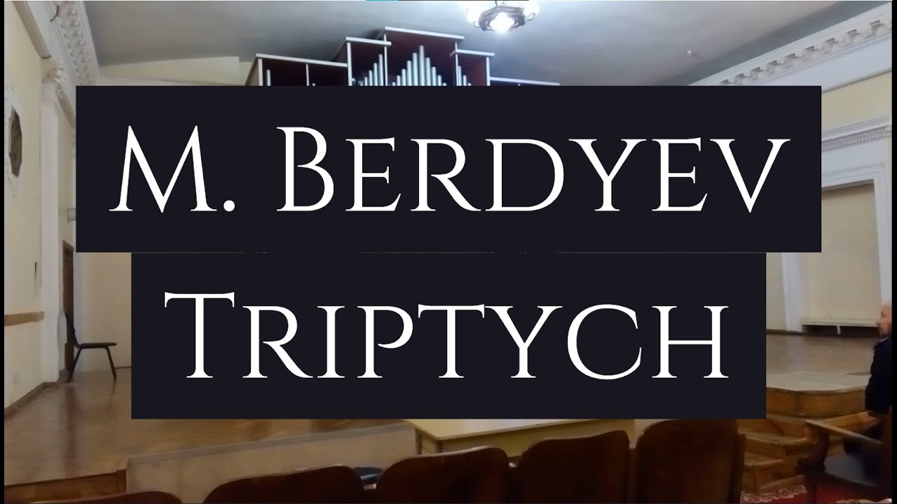 М.Бердиєв Триптих Vladyslav Spyrydonenko (Trumpet)