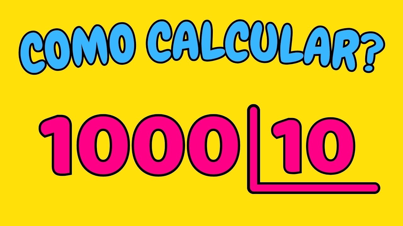 COMO CALCULAR 1000 DIVIDIDO POR 10?| Dividir 1000 por 10