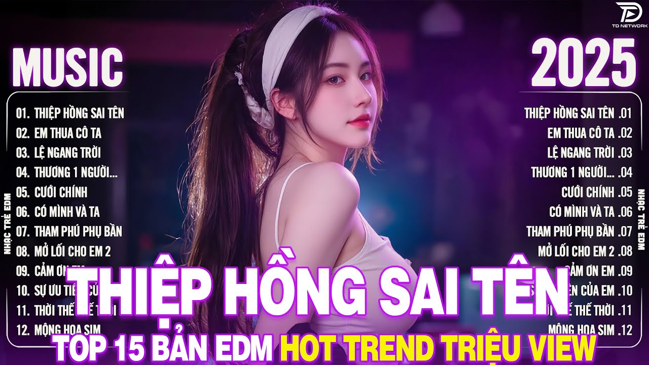 Thiệp Hồng Sai Tên Remix ♫ BXH Nhạc Trẻ Remix Hay Hơn Bản Gốc - Top 15 Bản EDM TikTok TRIỆU VIEW