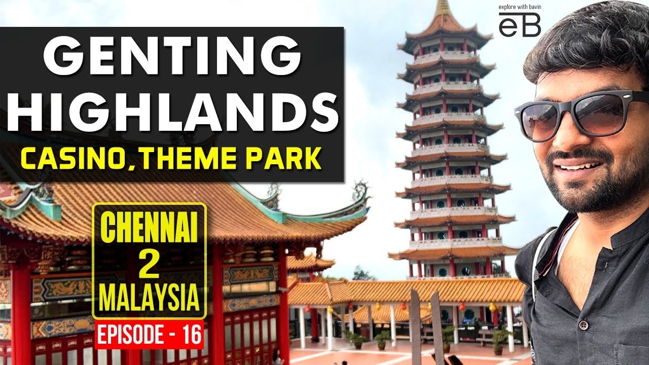 Genting Highlands Oneday Trip - world’s  Largest Hotel ,Casino , Themepark , Chin Swee Caves Temple