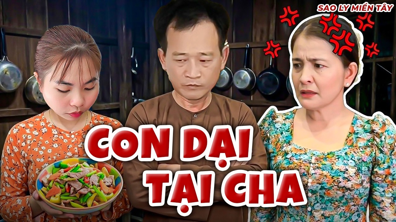 Cãi Cha Cãi Mẹ Lấy Chồng Lêu Lổng Và Cái Kết | Sao Ly Miền Tây