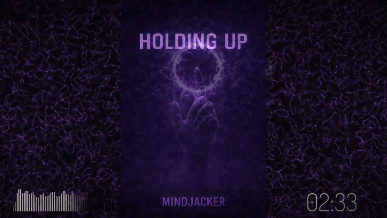 MINDJACKER-Holding UP