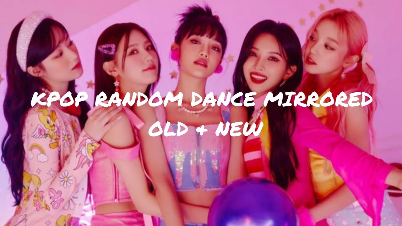 KPOP RANDOM DANCE MIRRORED ♥︎(OLD AND NEW)★