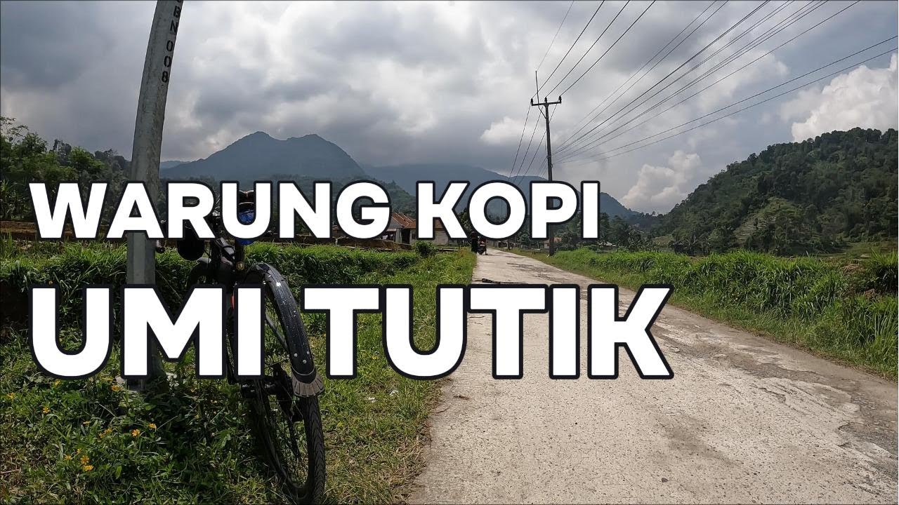 Warung Kopi Umi Tutik Cibunian Yang Lagi Viral di Cibunian