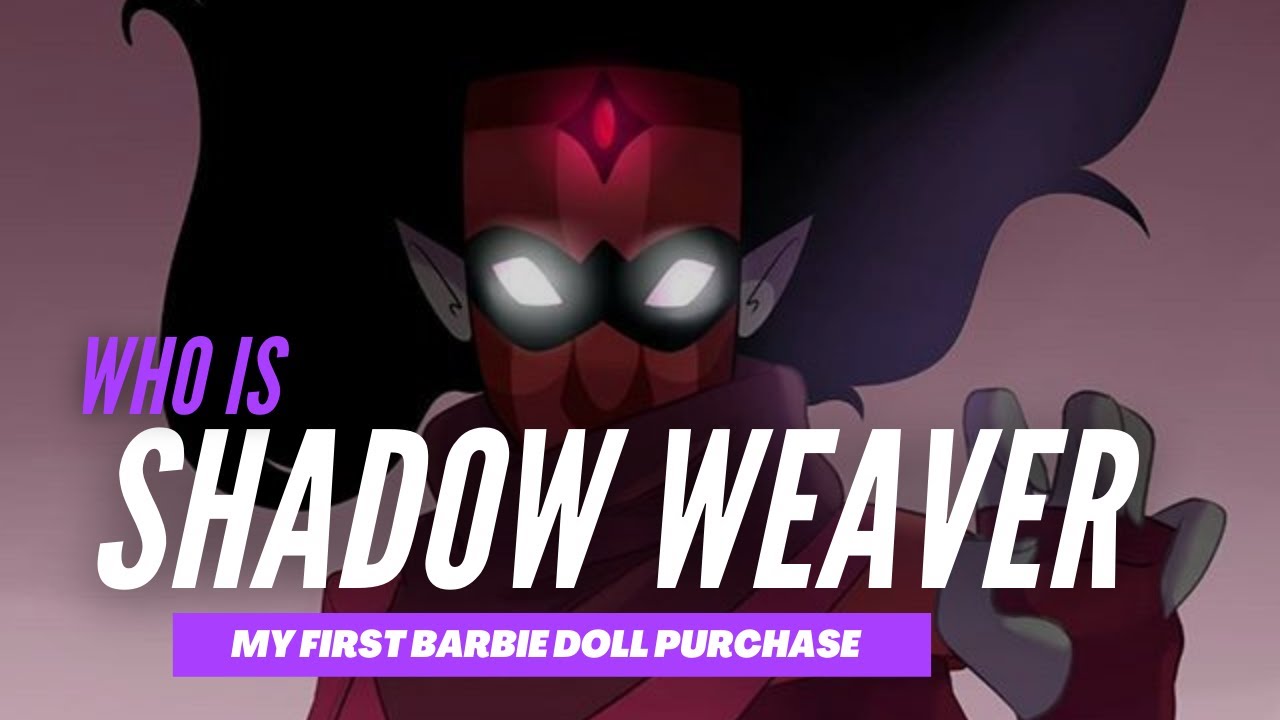 Who is Shadow Weaver ? (She-Ra Princess of Power 2018) MOTU