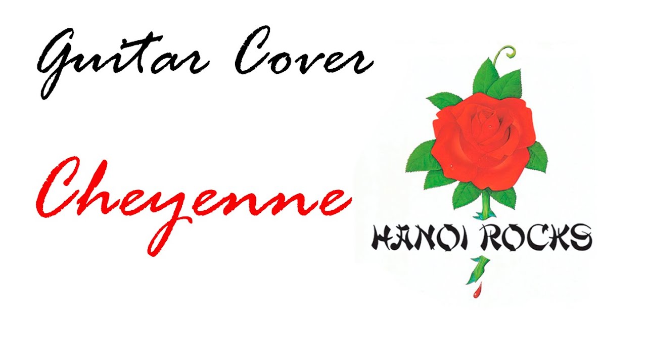 Hanoi Rocks — Cheyenne 1981 | Full Guitar Cover