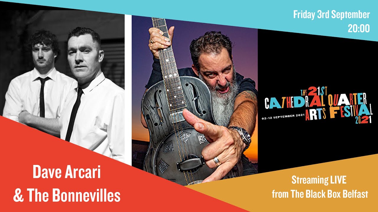 Cathedral Quarter Arts Festival | Dave Arcari and The Bonnevilles | CQAF Live 2021 | Belfast