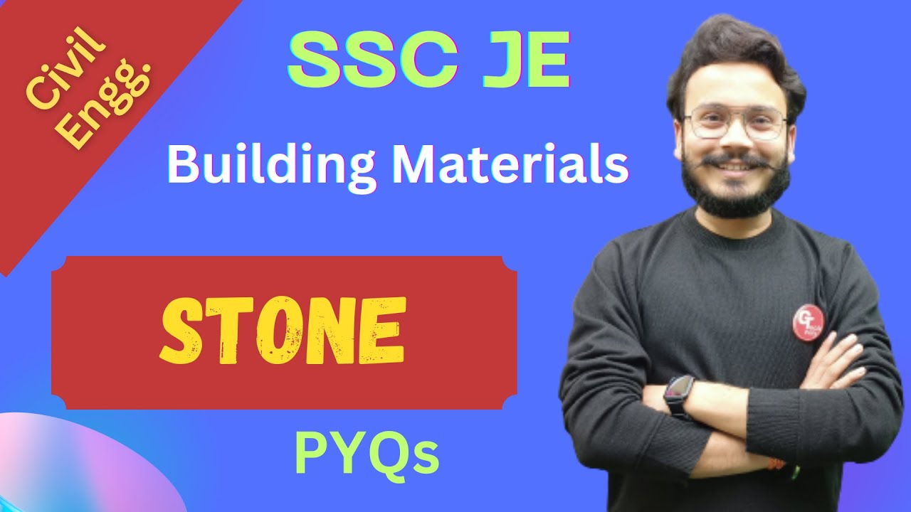 SSC JE | Building Materials | Stone | PYQs by Gaurav Sir.