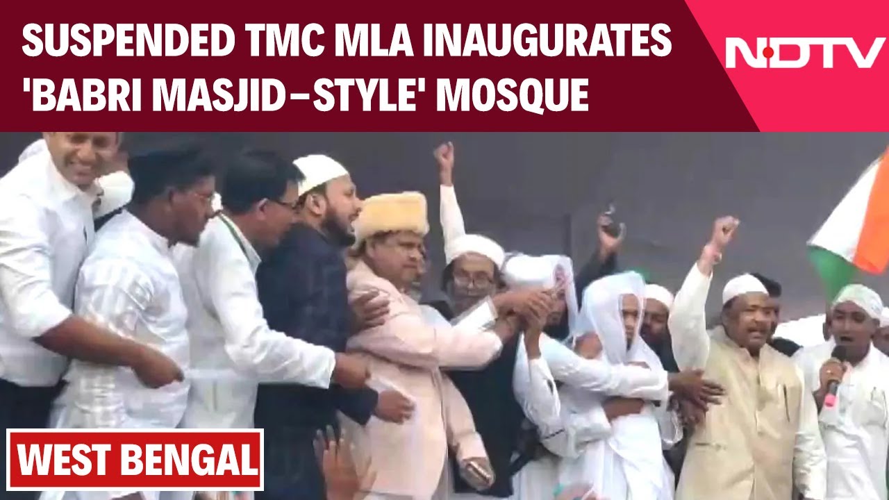 Babri Row | Suspended TMC MLA Lays Foundation Stone For 'Babri Masjid-Style' Mosque In Murshidabad