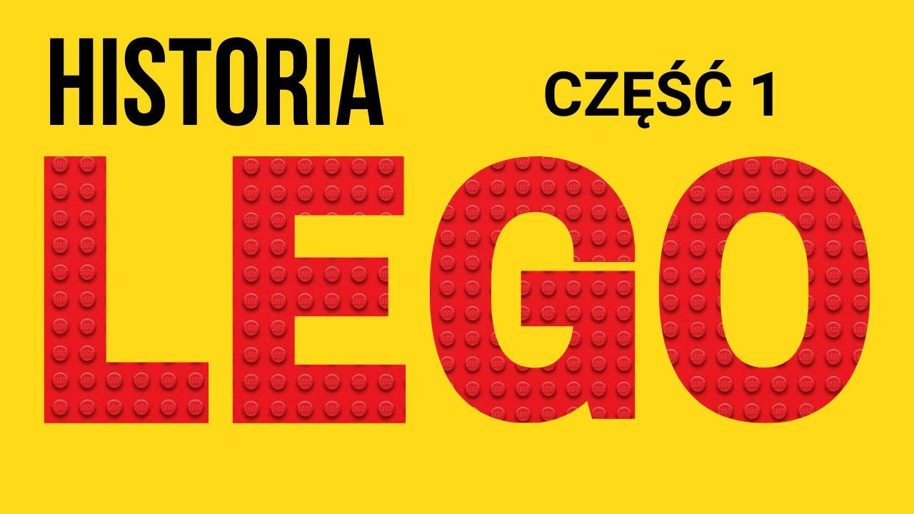 Historia LEGO - od Drewna do Plastiku (1/3)