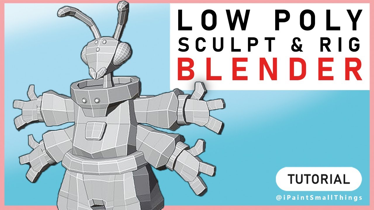 How to Sculpt & Rig Low Poly Models | Ant-stronaut