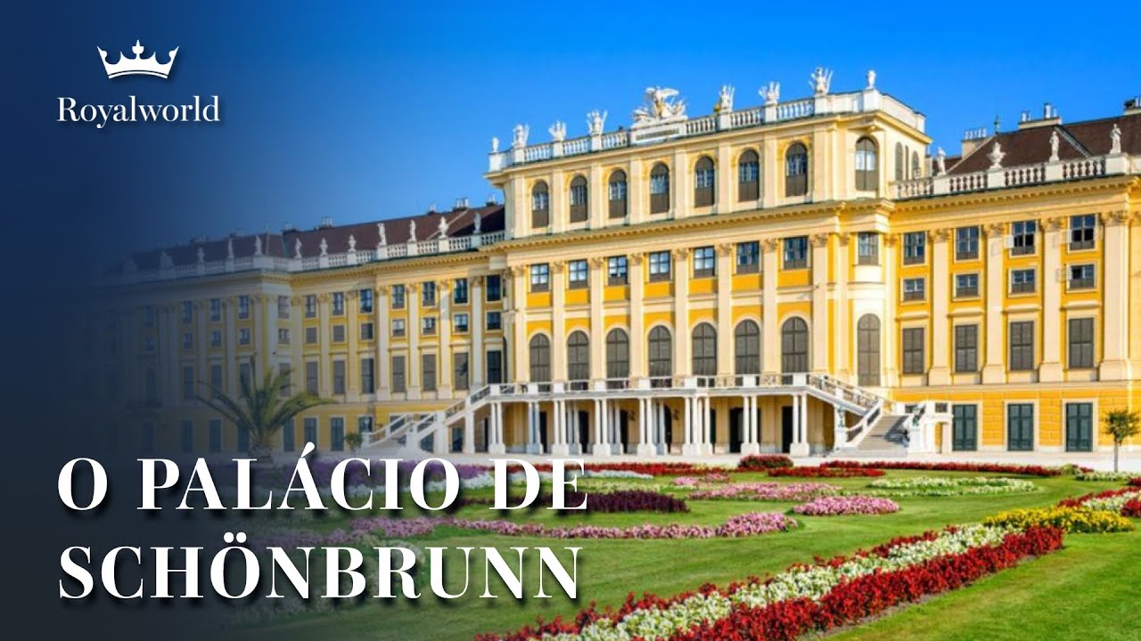 O Palácio de Schönbrunn | Casa de Habsburgo