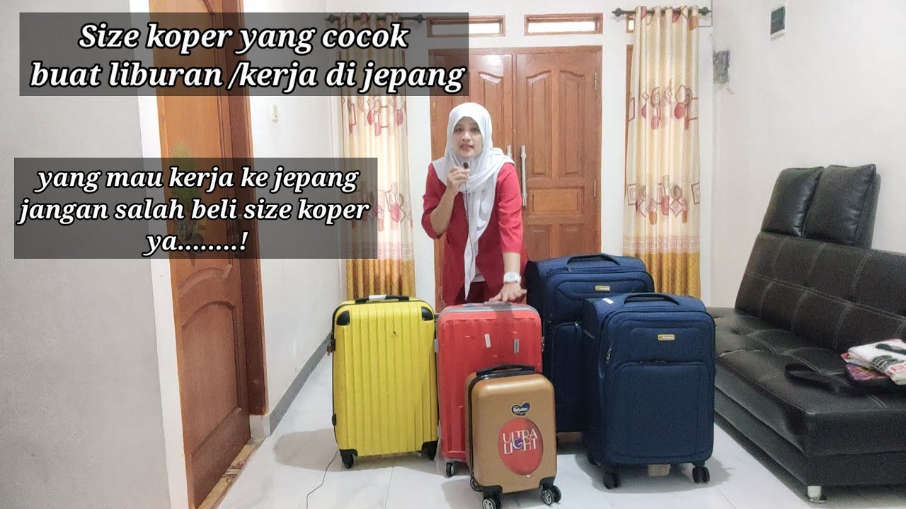 size koper nomer berapa yang cocok di bawa ke jepang??