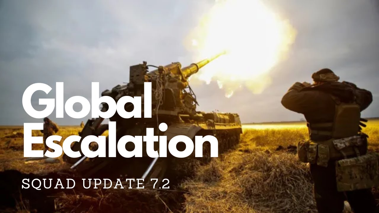 Global Escalation | Squad Mods Update 7.2