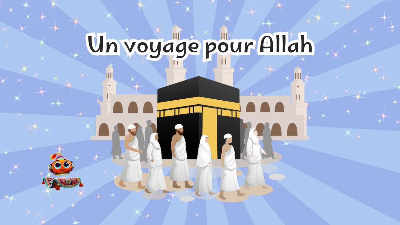 C’est quoi le Hajj ? I  Le 5ème pilier de l'islam (Explication pour les enfants et débutants)
