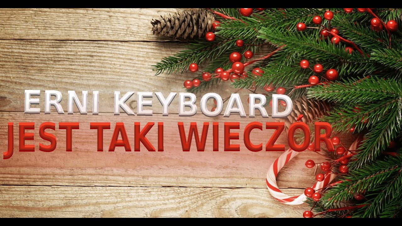 Jest taki Wiecz&oacute;r | Erni Keyboard